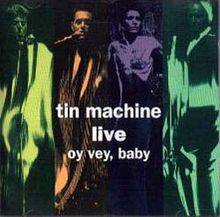 Tin Machine : Oy Vey, Baby